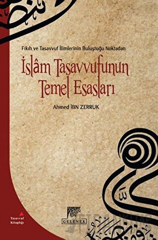 İslam Tasavvufunun Temel Esasları Ahmet İbn Zerruk