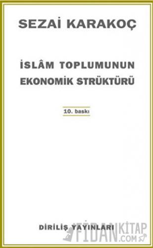 İslam Toplumunun Ekonomik Strüktürü Sezai Karakoç