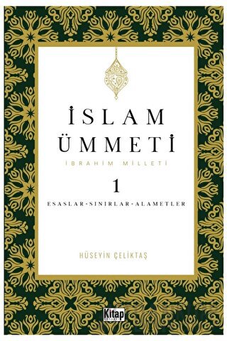 İslam Ümmeti 1 (İbrahim Milleti) Esaslar- Sınırlar-Alametler Hüseyin Ç