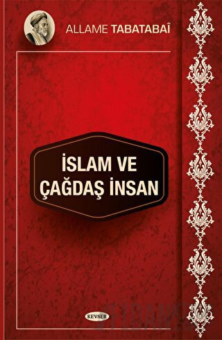 İslam ve Çağdaş İnsan Allame Tabatabai