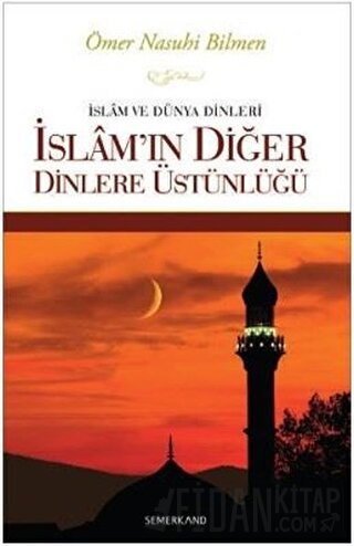 İslam ve Dünya Dinleri Ömer Nasuhi Bilmen