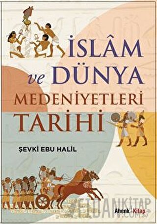 İslam ve Dünya Medeniyetleri Tarihi Kolektif