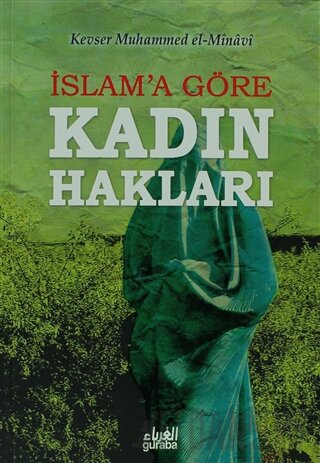 İslam'a Göre Kadın Hakları Kevser Muhammed El-Minavi