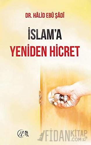 İslam'a Yeniden Hicret Halid Ebu Şadi