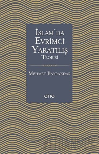 İslam'da Evrimci Yaratılış Teorisi Mehmet Bayrakdar