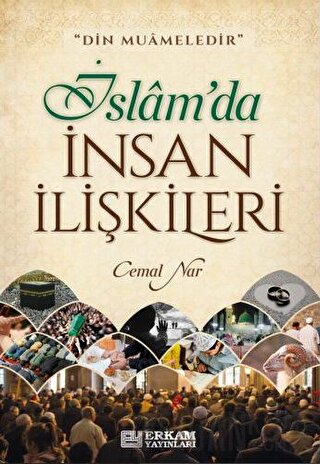 İslam'da İnsan İlişkileri Cemal Nar