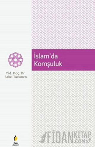 İslam'da Komşuluk Sabri Türkmen