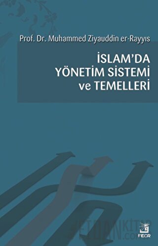 İslam'da Yönetim Sistemi ve Temelleri Muhammed Halid Ziyauddin