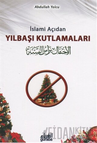 İslami Açıdan Yılbaşı Kutlamaları Abdullah b. Abdulhamid el-Eseri