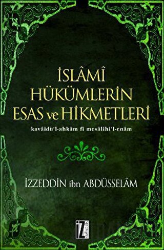 İslami Hükümlerin Esas ve Hikmetleri (Ciltli) İzzeddin B. Abdüsselam