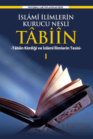 İslami İlimlerin Kurucu Nesli Tabiin Kolektif