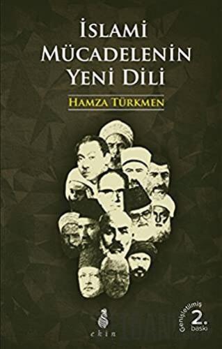 İslami Mücadelenin Yeni Dili Hamza Türkmen