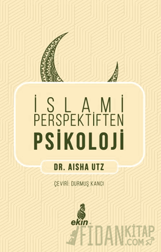 İslami Perspektiften Psikoloji Aisha Utz