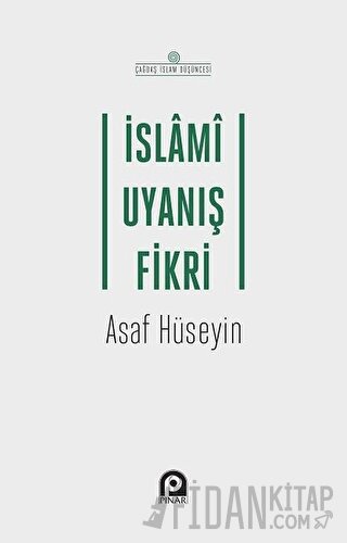 İslami Uyanış Fikri Asaf Hüseyin