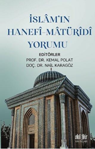 İslamın Hanefi-Maturidi Yorumu Kemal Polat