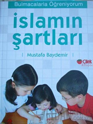 İslamın Şartları: Bulmacalarla Öğreniyorum 1 Mustafa Baydemir