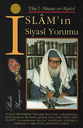 İslam'ın Siyasi Yorumu Ebu'l Hasan Ali En-Nedvi