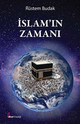 İslam'ın Zamanı Rüstem Budak