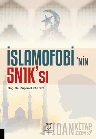 İslamofobi’nin 5N1K’sı Müşerref Yardım