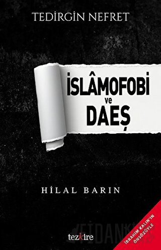 İslamofobi ve Daeş Hilal Barın