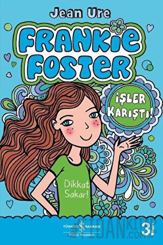 İşler Karıştı! - Frankie Foster Jean Ure