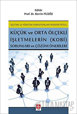 İşletme ve Yönetim Fonksiyonları Perspektifiyle Küçük ve Orta Ölçekli 