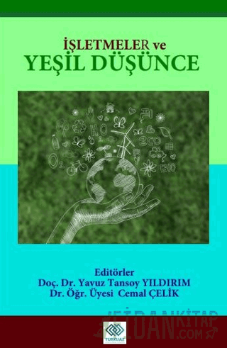 İşletmeler ve Yeşil Düşünce Yavuz Tansoy Yıldırım