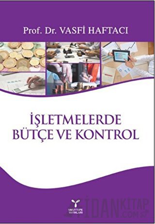 İşletmelerde Bütçe ve Kontrol Vasfi Haftacı