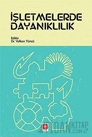 İşletmelerde Dayanıklılık Volkan Yüncü