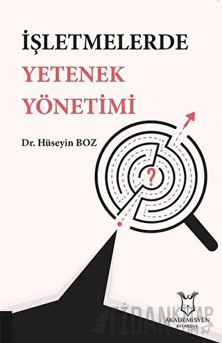 İşletmelerde Yetenek Yönetimi Hüseyin Boz