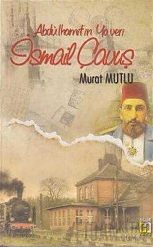 İsmail Çavuş Murat Mutlu