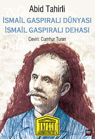 İsmail Gaspıralı Dünyası İsmail Gaspıralı Dehası Abid Tahirli