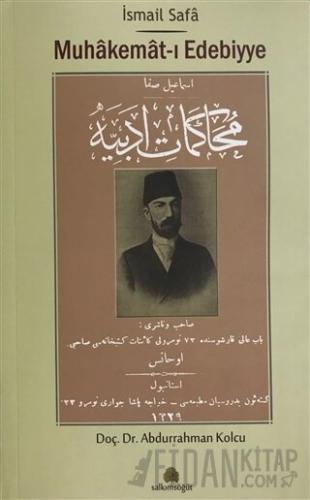 İsmail Safa: Muhakemat-ı Edebiyye Abdurrahman Kolcu