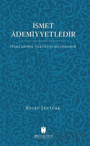 İsmet Ademiyetledir Recep Şentürk