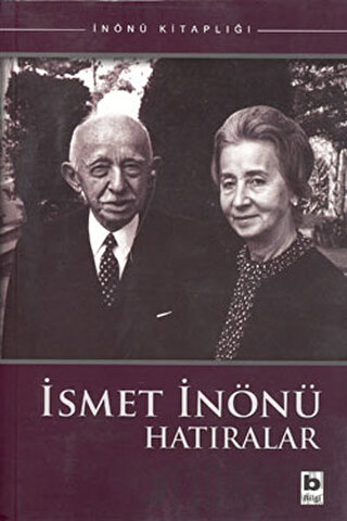 İsmet İnönü Hatıralar Sabahattin Selek