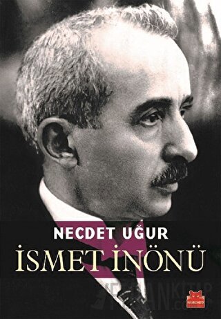 İsmet İnönü Necdet Uğur