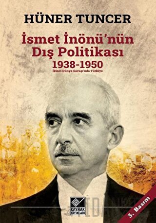 İsmet İnönü'nün Dış Politikası Hüner Tuncer