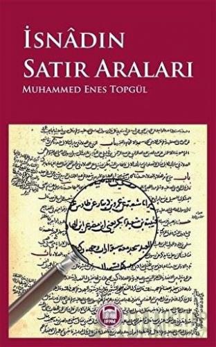 İsnadın Satır Araları Muhammed Enes Topgül