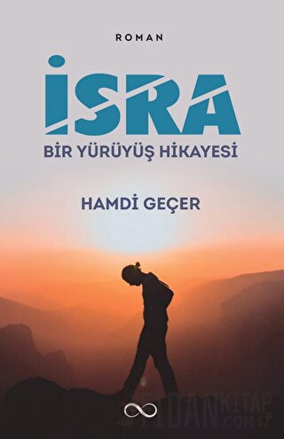 İsra - Bir Yürüyüş Hikayesi Hamdi Geçer