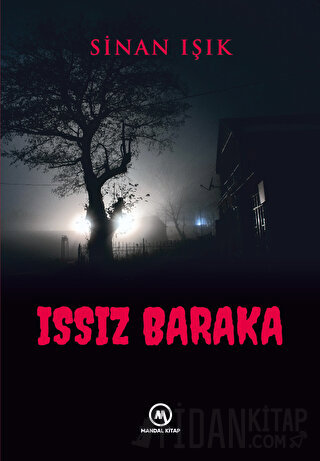 Issız Baraka Sinan Işık