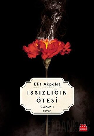 Issızlığın Ötesi Elif Akpolat