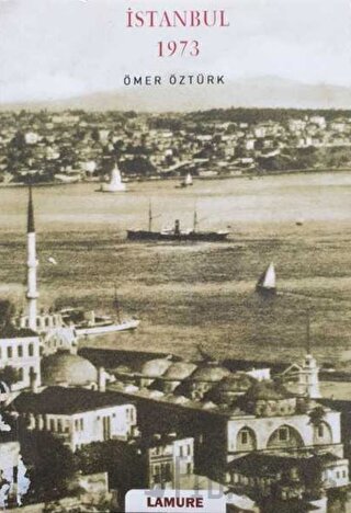 İstanbul 1973 Ömer Öztürk