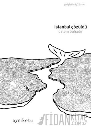 İstanbul Çözüldü Özlem Bahadır