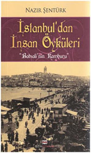 İstanbul’dan İnsan Öyküleri Nazır Şentürk