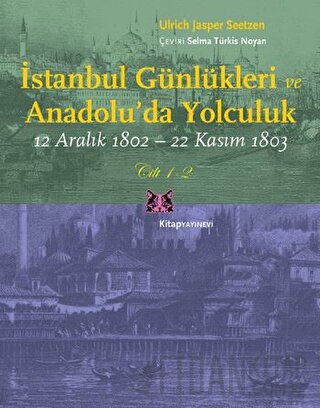 İstanbul Günlükleri ve Anadolu’da Yolculuk (Cilt 1-2) Ulrich Jasper Se