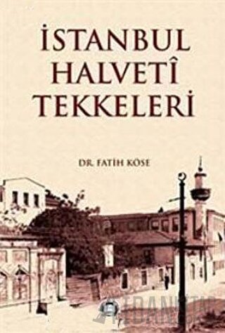 İstanbul Halveti Tekkeleri Fatih Köse