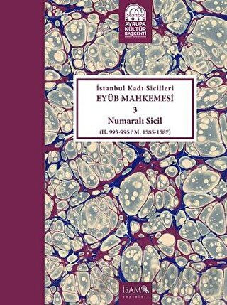 İstanbul Kadı Sicilleri - Eyüb Mahkemesi 3 Numaralı Sicil Cilt 22 (Cil