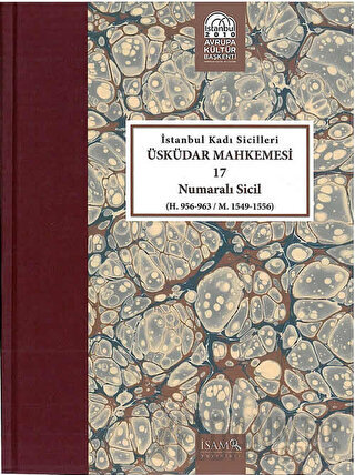 İstanbul Kadı Sicilleri - Üsküdar Mahkemesi 17 Numaralı Sicil (H. 956-