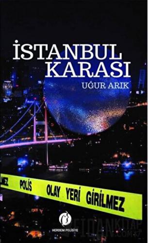 İstanbul Karası Uğur Arık