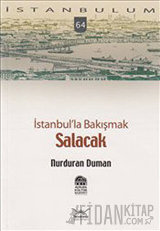 İstanbul’la Bakışmak Salacak Nurduran Duman